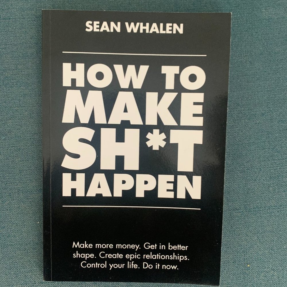 How to Make Sh*t Happen book